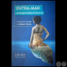 ENTRA-MAR -Antología poética - Tomo II - Con la participación de la escritora paraguaya ESTELA KOBS - Año 2019